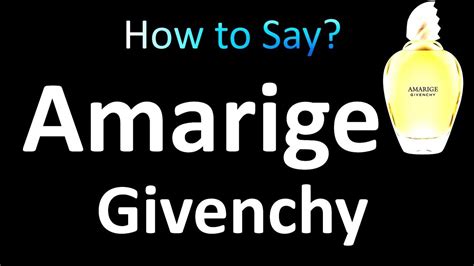 how do americans pronounce givenchy|how to pronounce givenchy amarige.